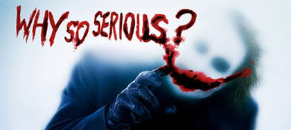 Joker: Why so Serious?